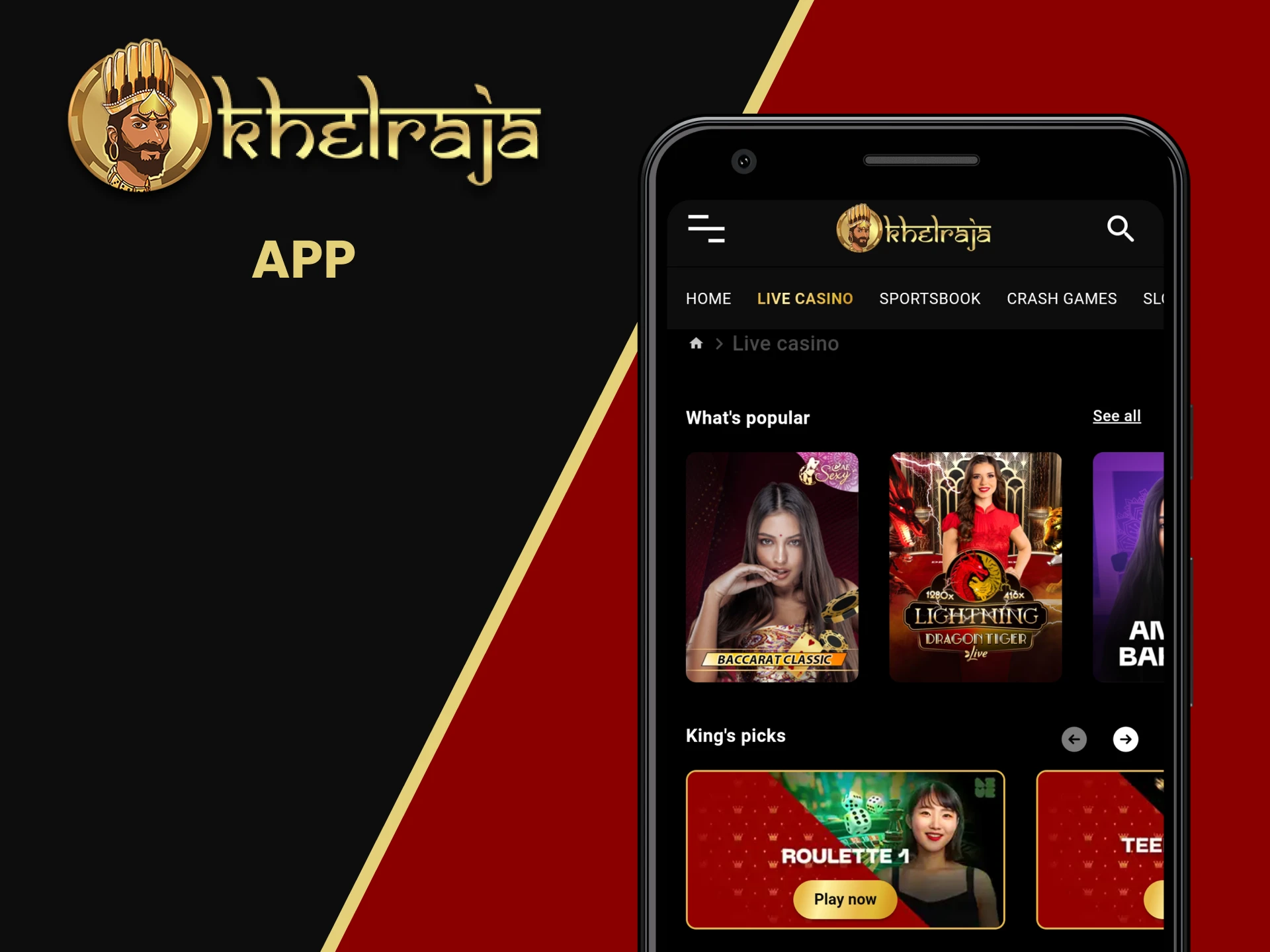 You can play at the casino using the Khelraja app.